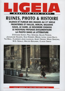 N° 105-108, JANVIER-JUIN 2011 - DOSSIER : RUINES, PHOTO & HISTOIRE