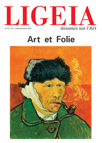 N°213-216, Juillet-Décembre 2024 - DOSSIER : ART ET FOLIE